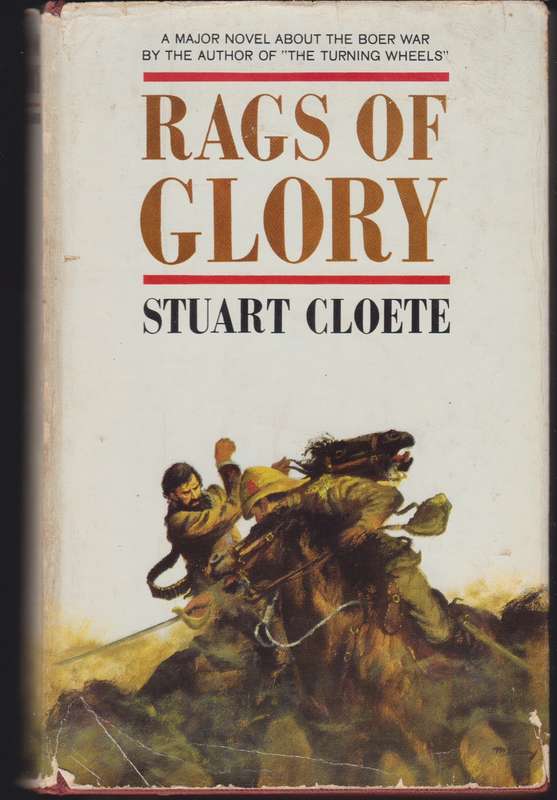 RAGS OF GLORY - CLOETE,S