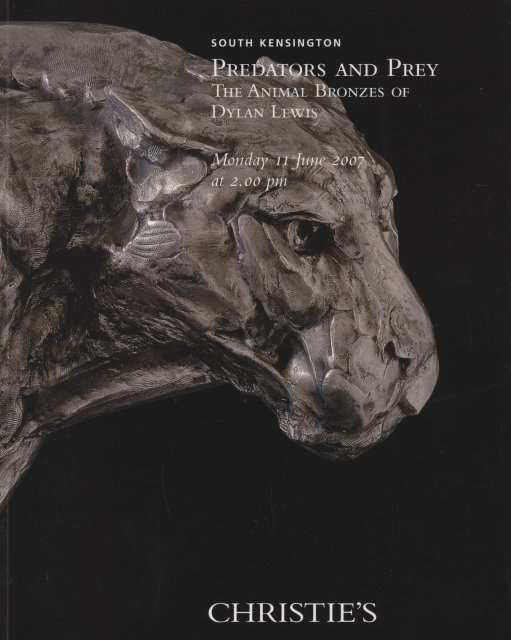 Predators and Prey : The Animal Bronzes of Dylan Lewis (with DVD)
