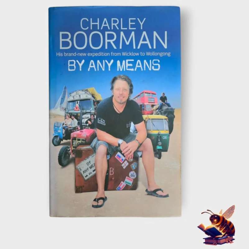 By Any Means - Charley Boorman