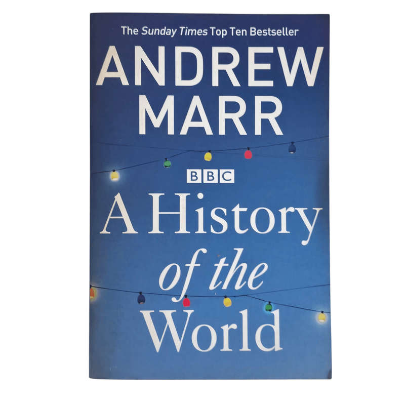 A History of the World - Andrew Marr