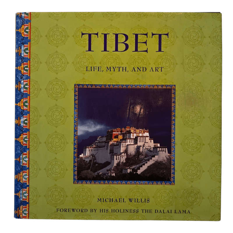 Tibet: Life, Myth, and Art - Michael Willis
