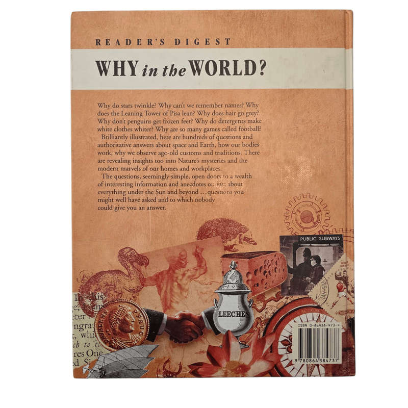 Why in the World? Revealing Answers to Searching Questions About Almost Everything - Reader's Digest