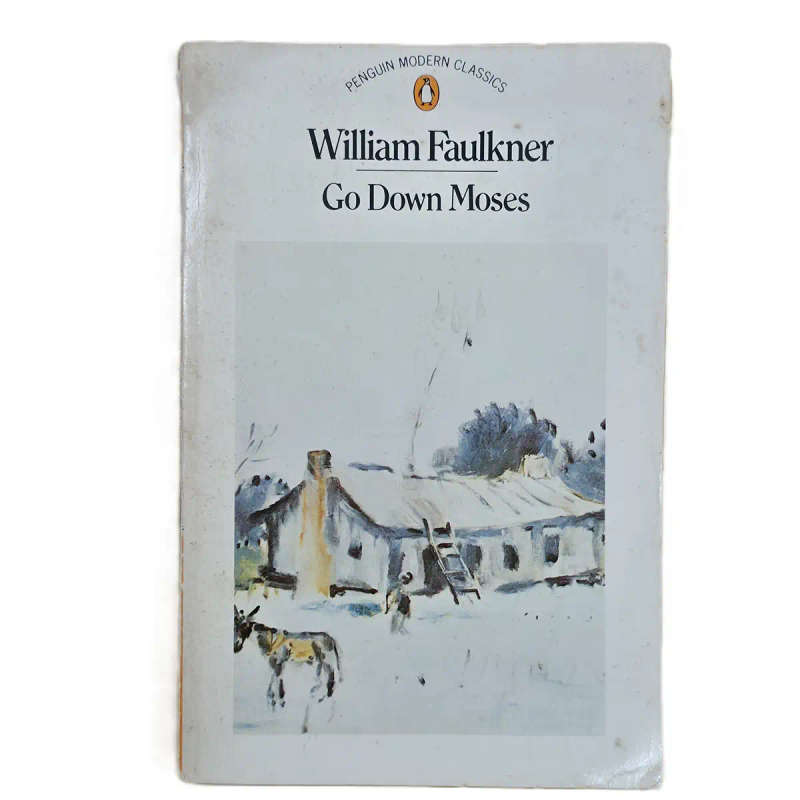 Go Down Moses - William Faulkner