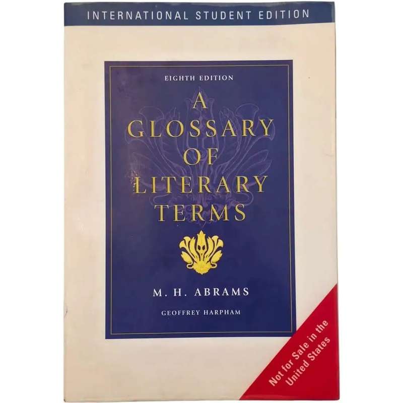 A Glossary of Literary Terms (Eighth Edition) - M. H. Abrams