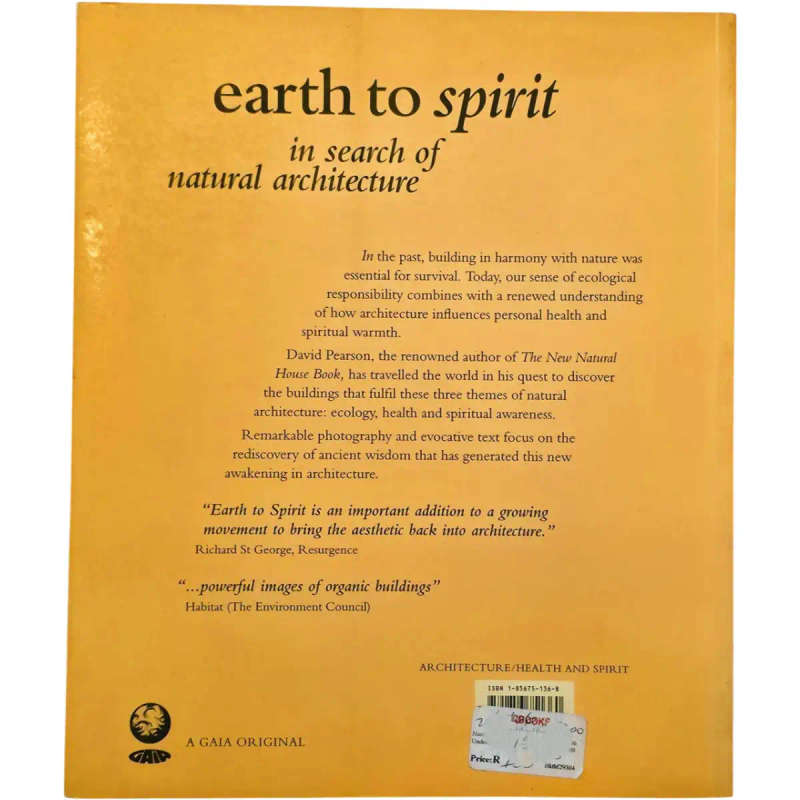 Earth to Spirit: In Search of Natural Architecture - David Pearson