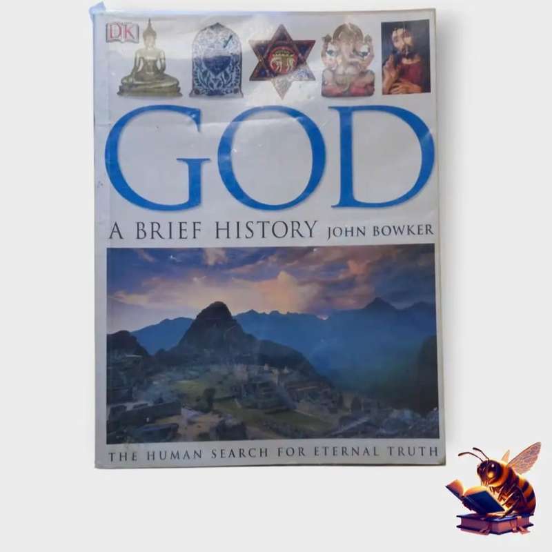 God: A brief history - John Bowker