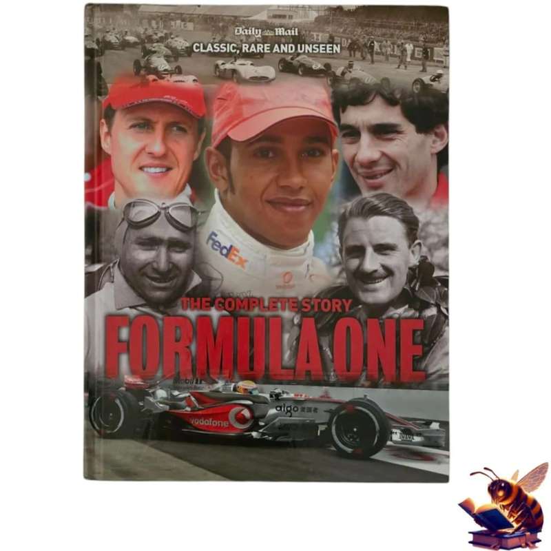 Formula One: The Complete Story 1950 - 2008 - Tim Hill