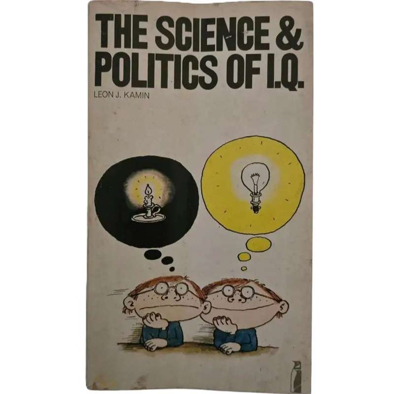 The Science & Politics of IQ - Leon Kamin