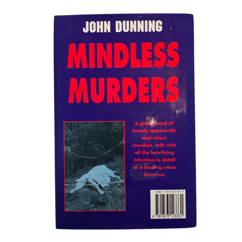Mindless Murders: Twenty Chilling True Stories - John Dunning