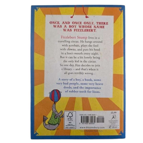 Fizzlebert Stump: The Boy Who Ran Away from the Circus - A.F. Harrold