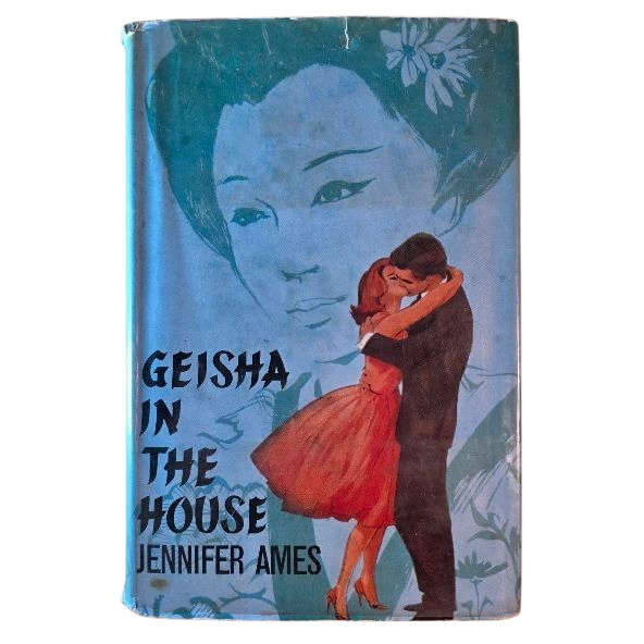 Geisha in the House - Jennifer Ames