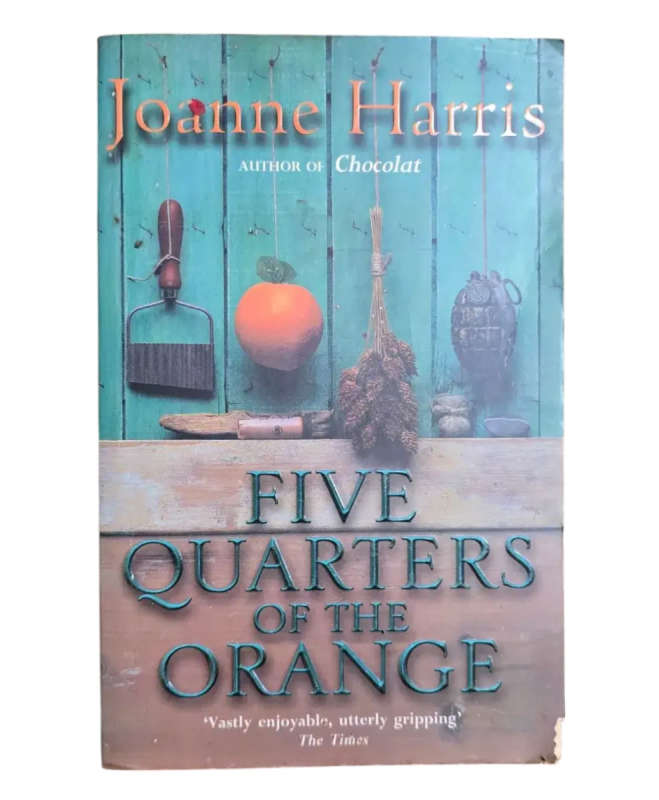 Five Quarters of the Orange - Joanne Harris