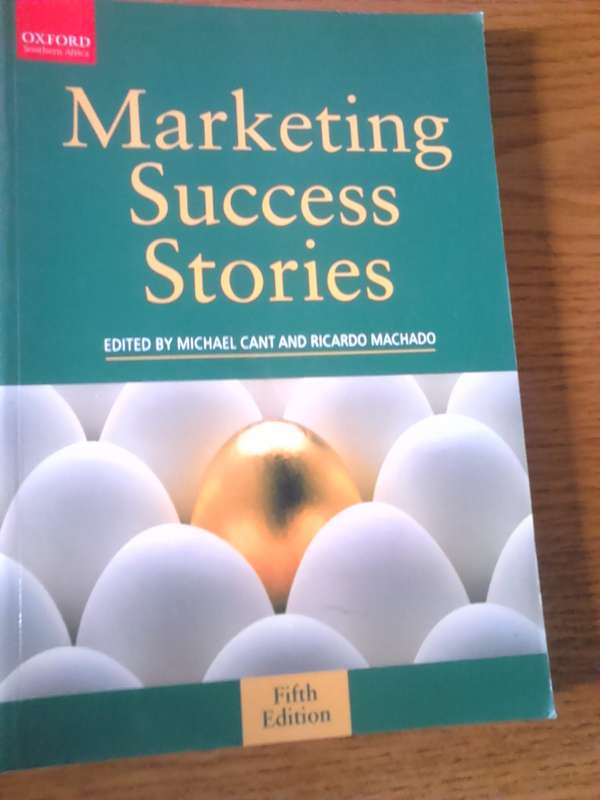 Marketing Success Stories: Edited by Michael Cant and Ricardo Machado (5th Edition, Paperback)
