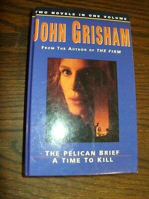 The Pelican Brief: A Time to Kill John Grisham (Hardcover)