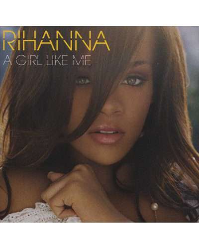 Rihanna - A Girl Like Me CD