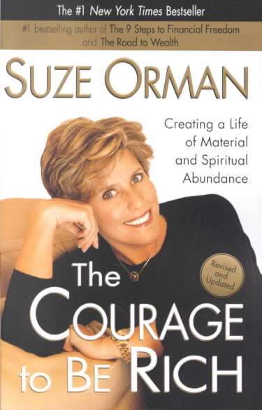 The Courage to Be Rich - Suze Orman (Paperback)