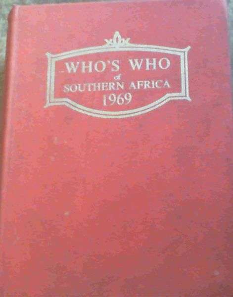 Who's Who of Southern Africa 1969 Hardcover