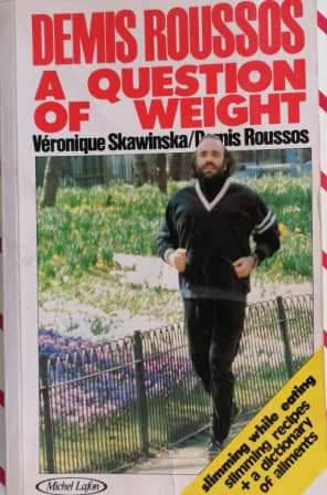 A Question of Weight Paperback by Demis Roussos & Veronique Skawinska