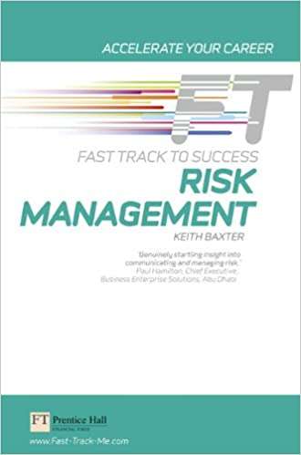 Risk Management: Fast Track to Success 1st Edition by Keith Baxter