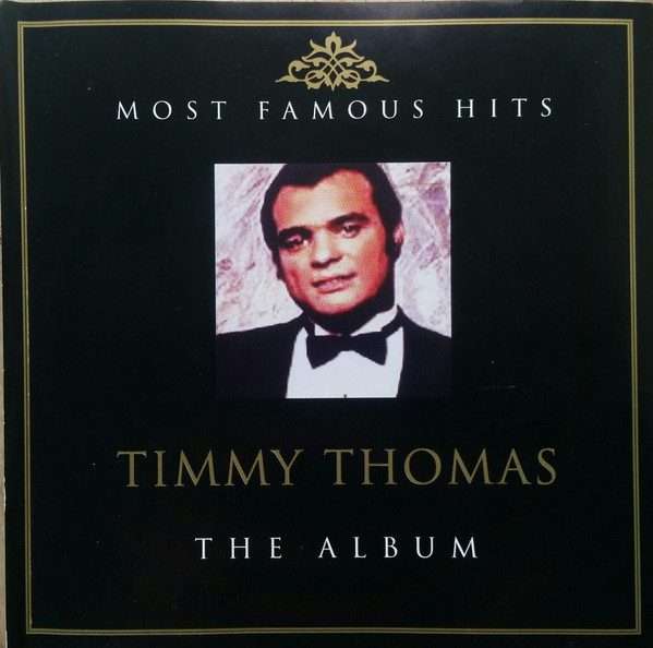 Timmy Thomas  The Album (The Most Famous Hits CD) European Import