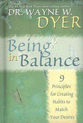 Being In Balance by Wayne W. Dyer (Paperback)