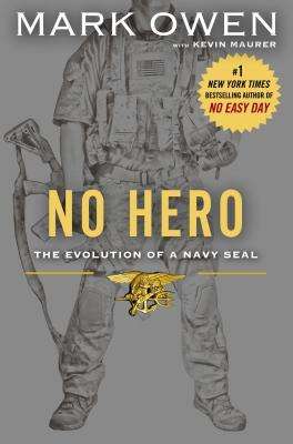 No Hero: The Evolution of a Navy SEAL ()