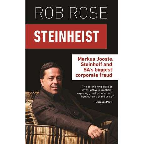 Steinheist - Markus Jooste, Steinhoff and SA's Biggest Corporate Fraud (Paperback)