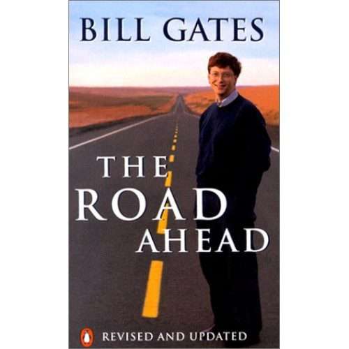 The Road Ahead by Bill Gates Paperback