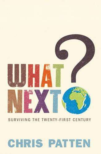 What Next? by Chris Patten (Paperback)
