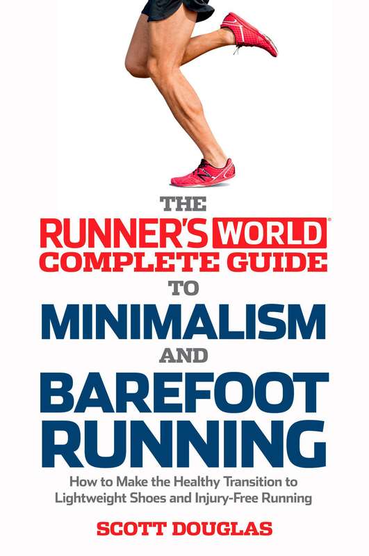 Runner's World Complete Guide to Minimalism and Barefoot Running (Paperback)