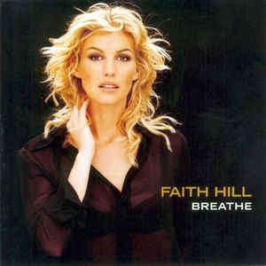 Faith Hill - Breathe (CD, Album)