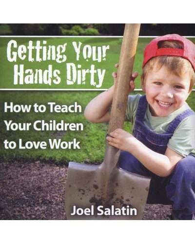 Getting Your Hands Dirty - How to Teach Your Children to Love Work (CD, Abridged edition) Brand N...