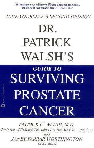 Dr. Patrick Walsh's Guide to Surviving Prostate Cancer (Hardcover)-