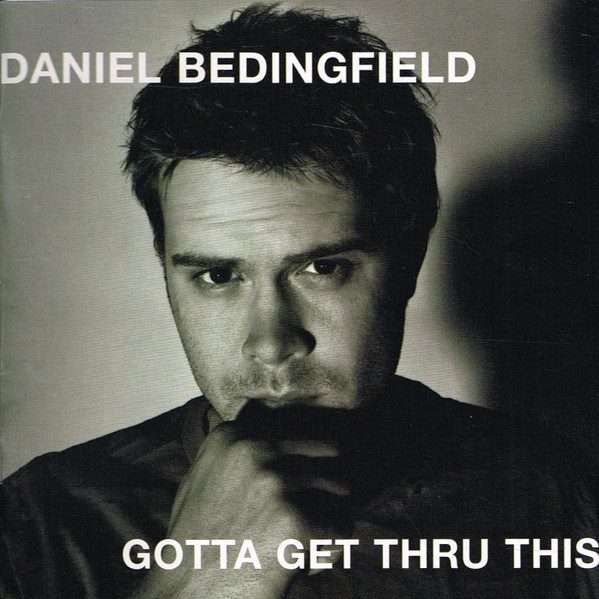 Daniel Bedingfield  Gotta Get Thru This CD