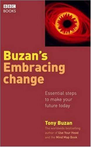 Embracing Change: Essential Steps to Make Your Future Today (Paperback)