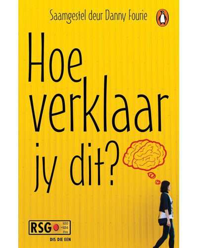 Hoe Verklaar Jy Dit? (Afrikaans, Paperback)