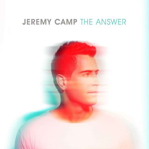 Jeremy Camp  The Answer CD