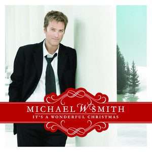 Michael W. Smith - It's A Wonderful Christmas CD