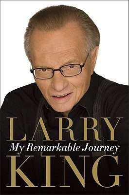 My Remarkable Journey Larry King (Hardcover)