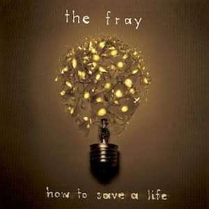 The Fray  How To Save A Life CD ()