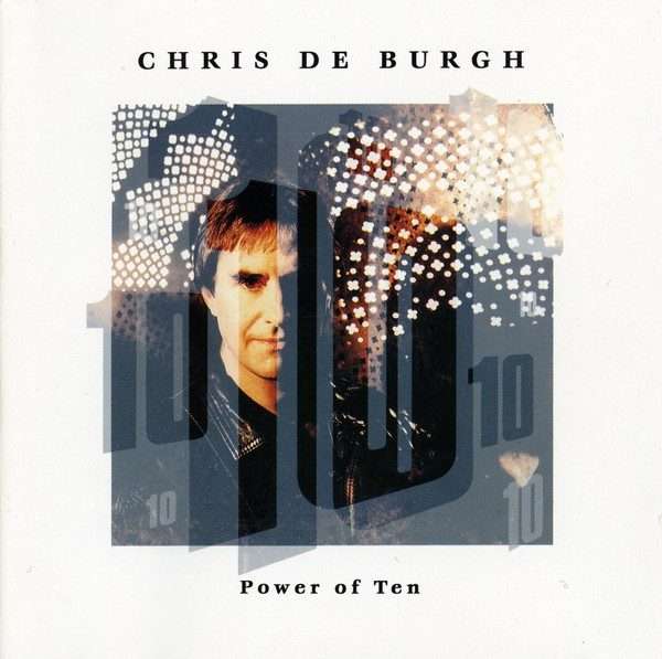 Chris de Burgh  Power Of Ten CD