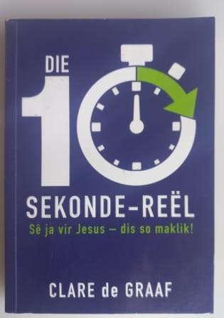 Die 10 sekonde-reel deur Clare de Graaf