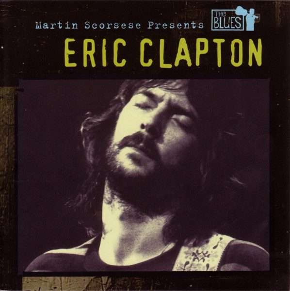 Eric Clapton  Martin Scorsese Presents The Blues CD
