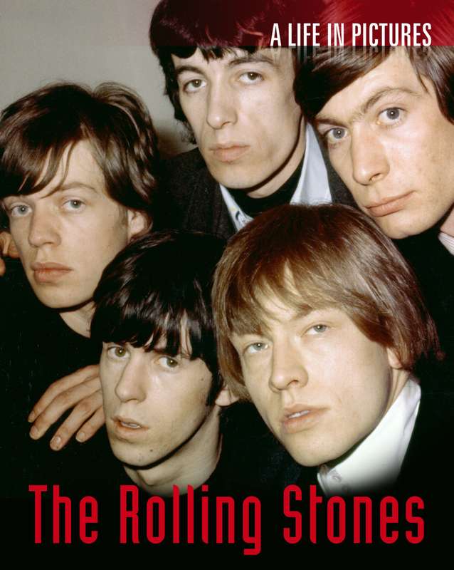 Rolling Stones (Life in Pictures) Paperback