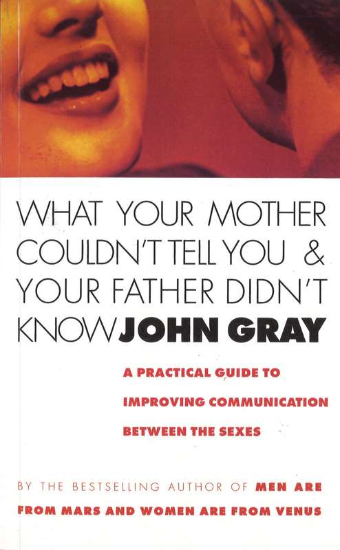 What Your Mother Couldn't Tell You and Your Father Didn't Know (Paperback)