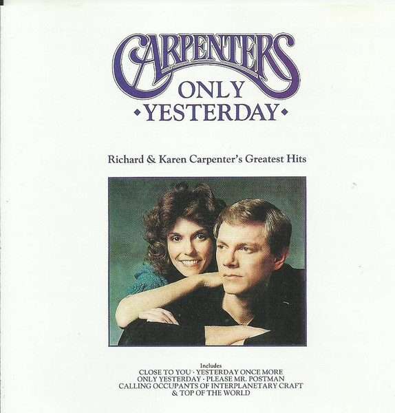 Carpenters  Only Yesterday - Richard & Karen Carpenter's Greatest Hits CD