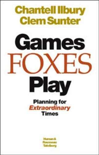 Games Foxes Play: Planning for Extraordinary Times [Paperback]