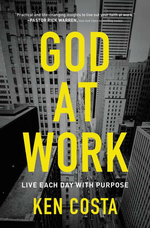 God at Work: Live Each Day with Purpose Paperback