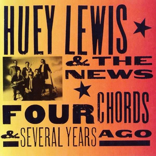 Huey Lewis & The News  Four Chords & Several Years Ago Import CD ()