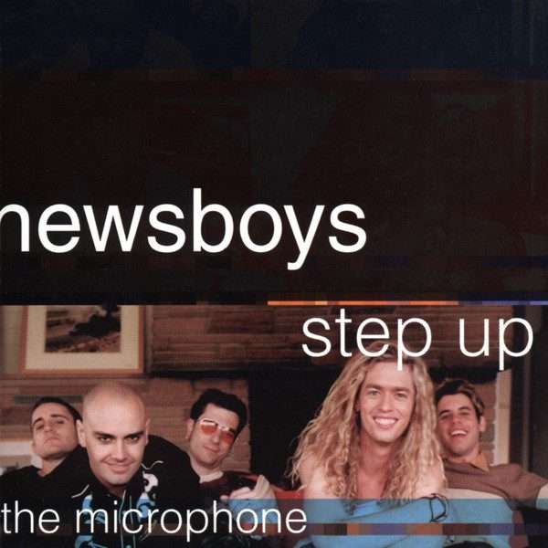 Newsboys  Step Up To The Microphone CD (Import)